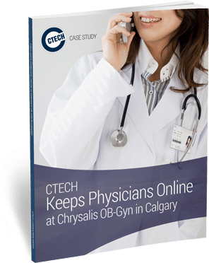 CTECH Keeps Physicians Online At Chrysalis OB-Gyn In Calgary