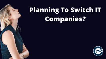 Planning To Switch IT Companies_