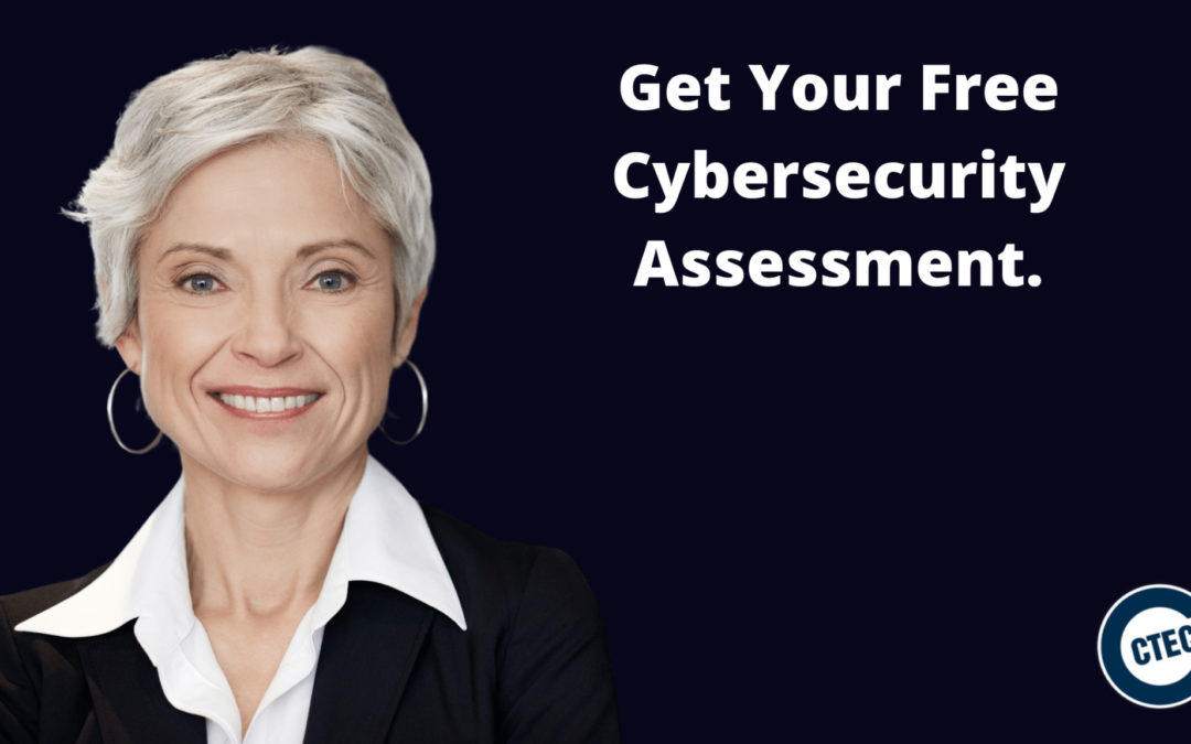 Get Your Free Cybersecurity Assessment — Find Out If Your Remote Staff Is Working Securely